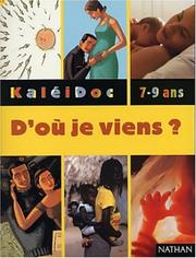 Cover of: D'où je viens? by Valérie Guidoux, Paul Martin, Claude Millet, Frédéric Rébéna