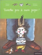 Cover of: Touche pas à mon papa !