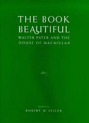 Cover of: The book beautiful: Walter Pater and the House of Macmillan
