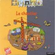 Cover of: Le Chantier