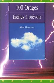 Cover of: 100 Orages faciles prevoir