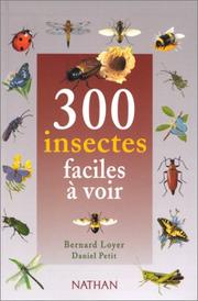Cover of: 300 Insectes faciles a voir
