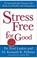 Cover of: Stress Free for Good