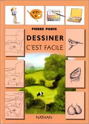 Cover of: Dessiner c'est facile