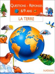 Cover of: La Terre. Questions - réponses 6-9 ans by Anita Ganeri