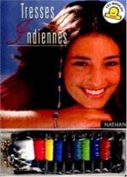 Cover of: Tresses indiennes : Kit