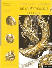 Cover of: Contes et Légendes de la mythologie celtique by Christian Léourier, Jean-Louis Thouard