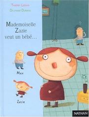 Cover of: Mademoiselle Zazie veut un bébé...