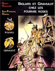 Cover of: Biglard et Gramulot chez les fourmis roses