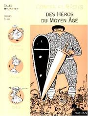 Cover of: Contes et Récits des héros du Moyen Age by Gilles Massardier, Joann Sfar