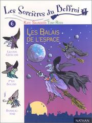 Cover of: Les sorcières du beffroi. 6, Les balais de l'espace by Kate Saunders, Tony Ross