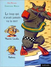 Cover of: Le loup qui n'avait jamais vu la mer