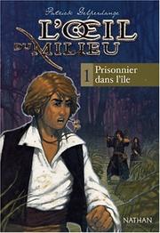 Cover of: L'Oeil du milieu, tome 1 : Prisonnier dans l'île