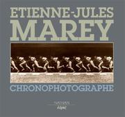 Cover of: Etienne-Jules Marey : Chronophotographe