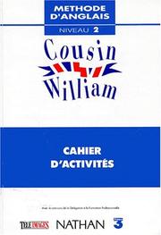 Cover of: Cousin William, niveau 2. Cahier d'activités by David W. Booth
