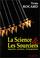 Cover of: La Science & les sourciers, 3e éditions. baguettes, pendules, biomagnétisme