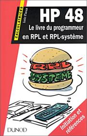 Cover of: HP 48 : le livre du programmeur en RPL & RPL système