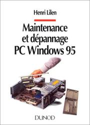 Cover of: Maintenance et dépannage PC Windows 95 by Henri Lilen
