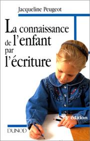 Cover of: La connaissance de l'enfant par l'écriture