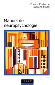 Cover of: Manuel neuropsychologie by Eustache