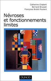Cover of: Névroses et fonctionnements limites by Catherine Chabert, Bernard Brusset, Françoise Brelet-Foulard
