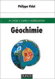Cover of: Geochimie : Deuxième cycle, 2e édition, CAPES, Agrégation