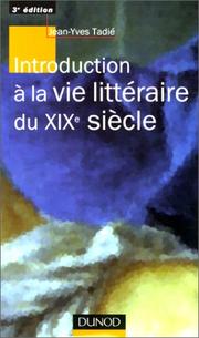 Cover of: Introduction à la vie littéraire du XIXe siècle