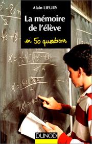 Cover of: La mémoire de l'élève by Alain Lieury