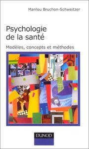 Cover of: Psychologie de la santé  by Marilou Bruchon-Schweitzer