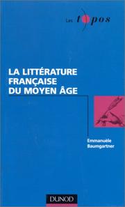 Cover of: La littérature française du Moyen âge by Emmanuèle Baumgartner