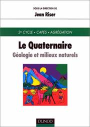 Cover of: Le Quaternaire : Géologie et milieux naturels