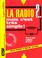 Cover of: La Radio ?