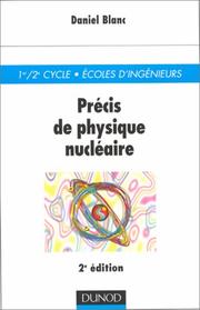 Cover of: Precis de physique nucléaire : Premier et deuxième cycle, école d'ingénieurs, 2e édition