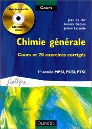 Cover of: Chimie générale : Cours et 70 exercices corrigés : 1re année MPSI, PCSI, PTSI