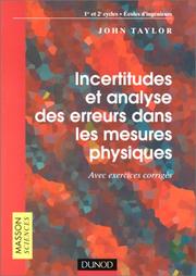 Cover of: Incertitudes et analyse des erreurs dans les mesures physiques, cours
