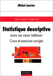 Cover of: Statistique descriptive :Avec ou sans tableur, cours et exercices corrigés by Michel Janvier