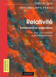 Cover of: Relativité: Fondements et applications  by Perez