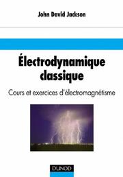 Cover of: Electrodynamique classique by John David Jackson