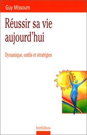 Cover of: Réussir sa vie aujourd'hui