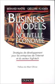 Cover of: Les Business Models de la nouvelle économie by Bernard Maître, Grégoire Aladjidi