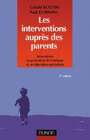 Cover of: Les interventions auprès des parents by Boutin