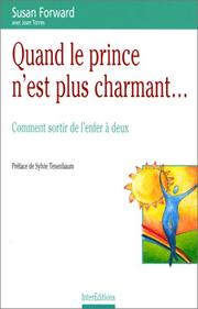 Cover of: Quand le prince n'est plus charmant... : comment sortir de l'enfer à deux, préfacé par Sylvie Tenenbaum. Traduit de l'américain par Joëlle Pépin et Gérard Piloquet