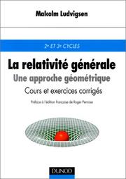 Cover of: La Relativité générale  by Malcolm Ludvigsen