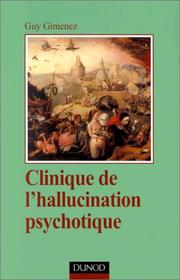 Cover of: Clinique de l'hallucination psychotique