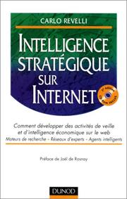 Cover of: Intelligence stratÃ©gique sur Internet : Comment dÃ©velopper des activitÃ©s de veille et dÂintelligence Ã©conomique sur le web