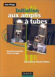 Cover of: Initiation aux amplis à tubes by Hiraga