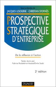 Cover of: La prospective stratégique d'entreprise  by Jacques Lesourne, Christian Stoffaës