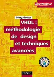 Cover of: VHDL : méthodologie de design et techniques avancées : Guide pratique du concepteur