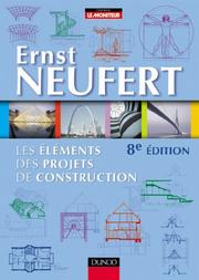Cover of: Les éléments des projets de construction by Neufert