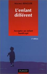 Cover of: L'Enfant différent : Accepter un enfant handicapé